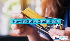 How to Get a Credit Card in Japan: An Expat Guide