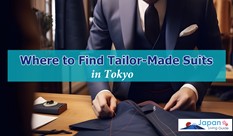 Where to Find Tailor-Made Suits in Tokyo