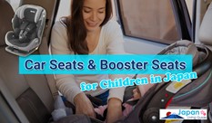 Car Seats and Booster Seats for Children in Japan