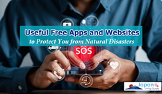 Useful Free Apps and Websites to Protect You from Natural Disasters in Japan​