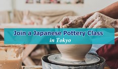 Join a Japanese Pottery Class in Tokyo