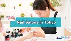 English-speaking Nail Salons in Tokyo