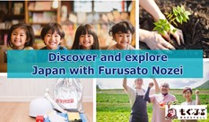 Discover and Explore Japan with Furusato Nozei!