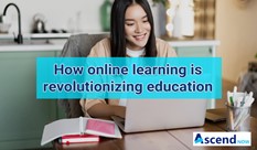 How online learning is revolutionizing education