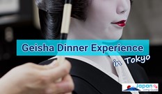 Geisha Dinner Experience in Tokyo