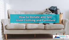 How to Donate and Sell Used Clothing and Furniture in Japan