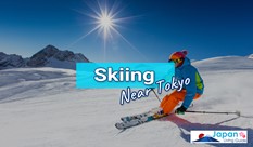 Skiing Near Tokyo Made Easy and Fun with Great Resorts
