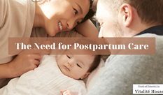 The Need for Postpartum Care