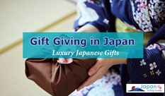 Japanese Gift Giving Tradition and Luxury Japanese Gifts